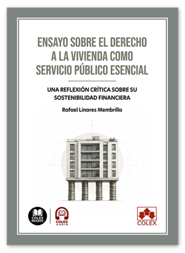 Ensayo sobre el derecho a la vivienda como servicio público esencial
