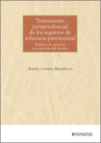 Tratamiento jurisprudencial de los registros de solvencia patrimonial